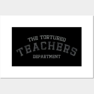 Classic Retro The Tortured Teachers Department Funny Saying Posters and Art